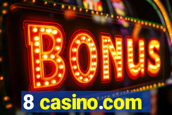 8 casino.com